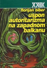 Uspon autoritarizma na Zapadnom Balkanu